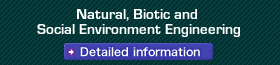 Natural, Biotic and Social Environment Engineering 
